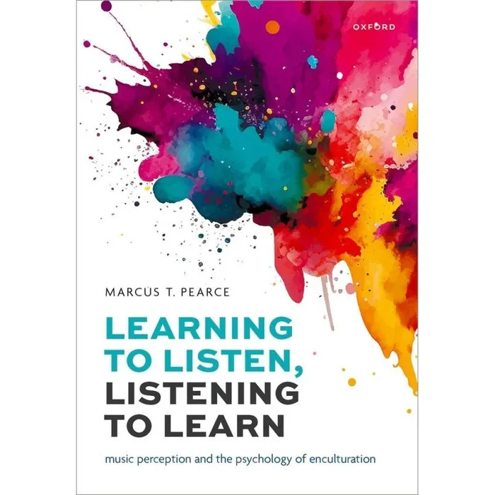 Pearce, Marcus T – Learning to Listen, Listening to Learn