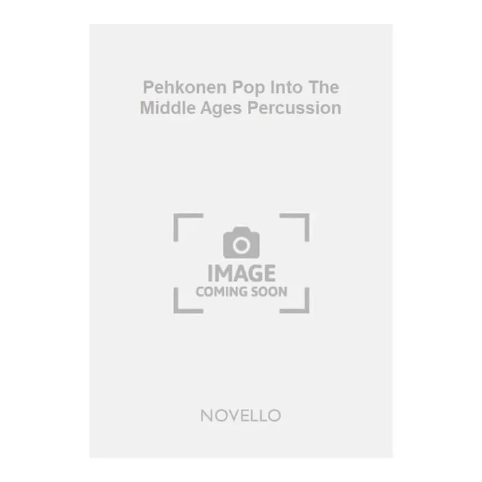Pehkonen Pop Into The Middle Ages Percussion