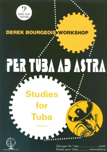 Per Tuba Ad Astra: 10 Graded Studies: Tuba Bass Clef(Brasswind)