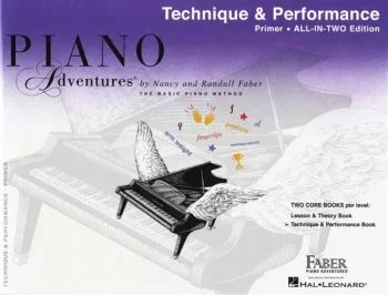 Piano Adventures: Technique & Performance Book: All-In-Two: Primer Level (Nancy & Randall Faber)