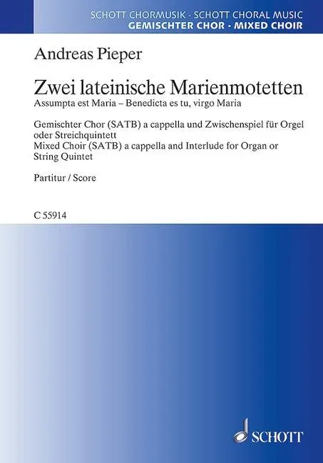 Pieper, Andreas : Pieper, Andreas : Zwei lateinische Marienmotetten, Assumpta est Maria – Benedicta es tu, virgo Maria