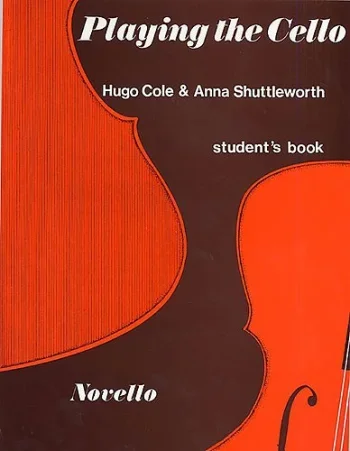 Playing The Cello: Students Book (Novello)