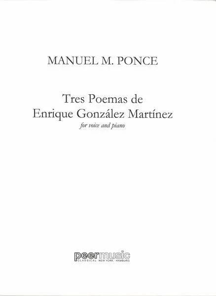 Ponce: Tres Poemas de Enrique Gonzáles Martínez