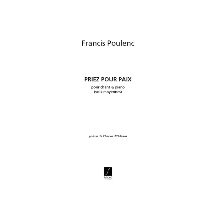 Poulenc, Francis – Priez Pour Paix Pour Chant et Piano