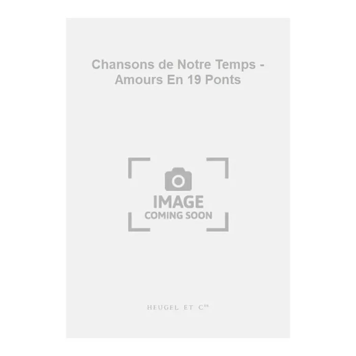 Provins, Jacques – Chansons de Notre Temps – Amours En 19 Ponts