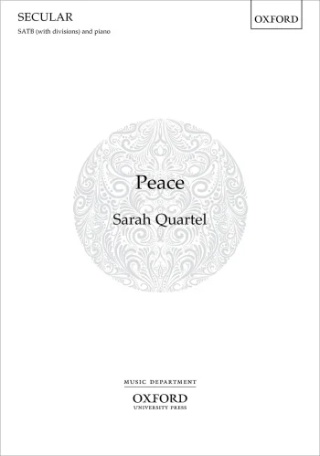 Quartel : Quartel: Peace for SATB (with divisions) and piano (OUP) Digital Edition