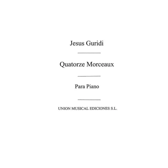 Quatorce Morceaux For Piano