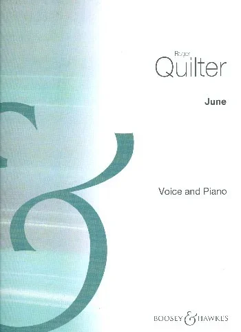 Quilter : June In D Vocal Solo & Piano (B&H)
