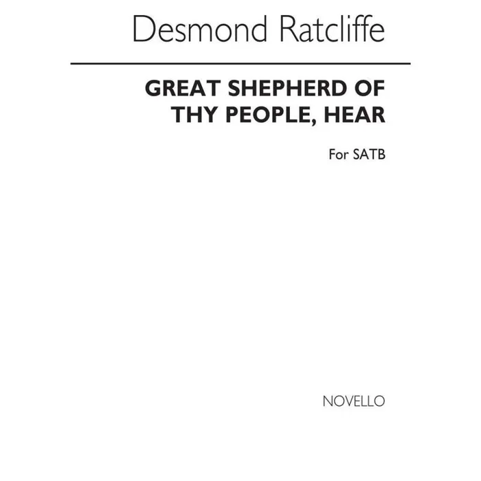 Ratcliffe, Desmond – Great Shepherd Of Thy People Hear for SATB Chorus
