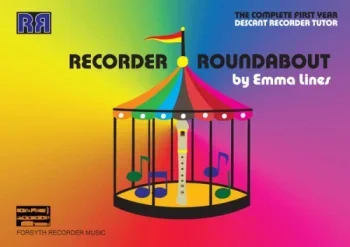 Recorder Roundabout: Complete First Year: Tutor: Descant Recorder