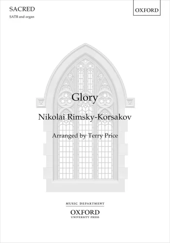 Rimsky-Korsakov : Rimsky-Korsakov: Glory for SATB and organ or brass ensemble (OUP) Digital Edition