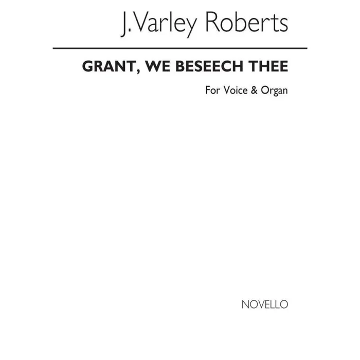 Roberts, J. Varley – Grant We Beseech Thee B/