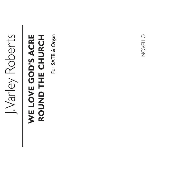 Roberts, J. Varley – We Love God`s Acre Around The Church
