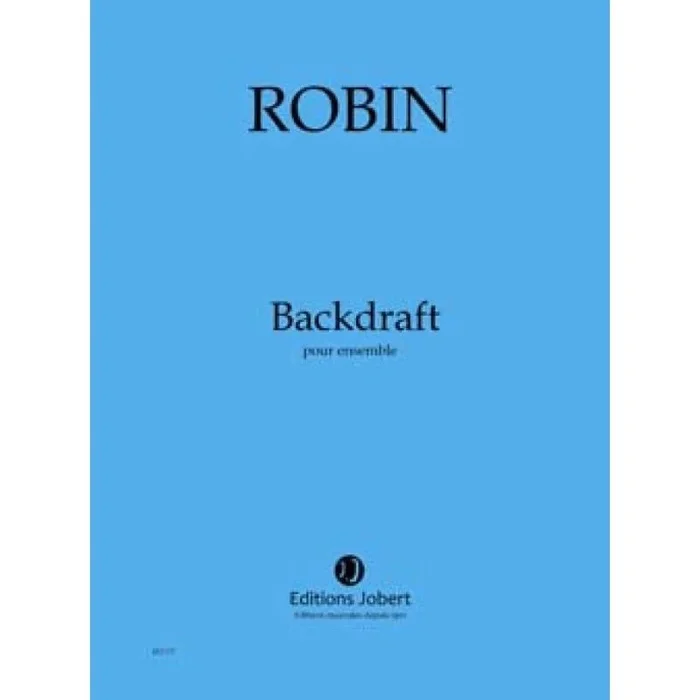 Robin, Yann – Backdraft