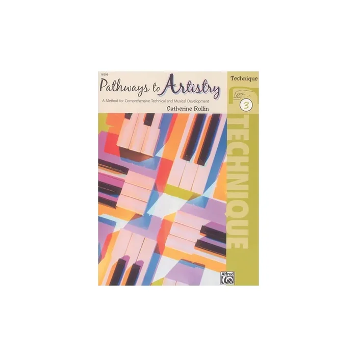 Rollin, Catherine – Pathways to Artistry: Technique, Book 3