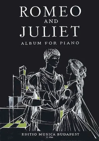Romeo & Juliet Album for Piano – Works by Berlioz, Gounod, Prokofiev, Tchaikovsky