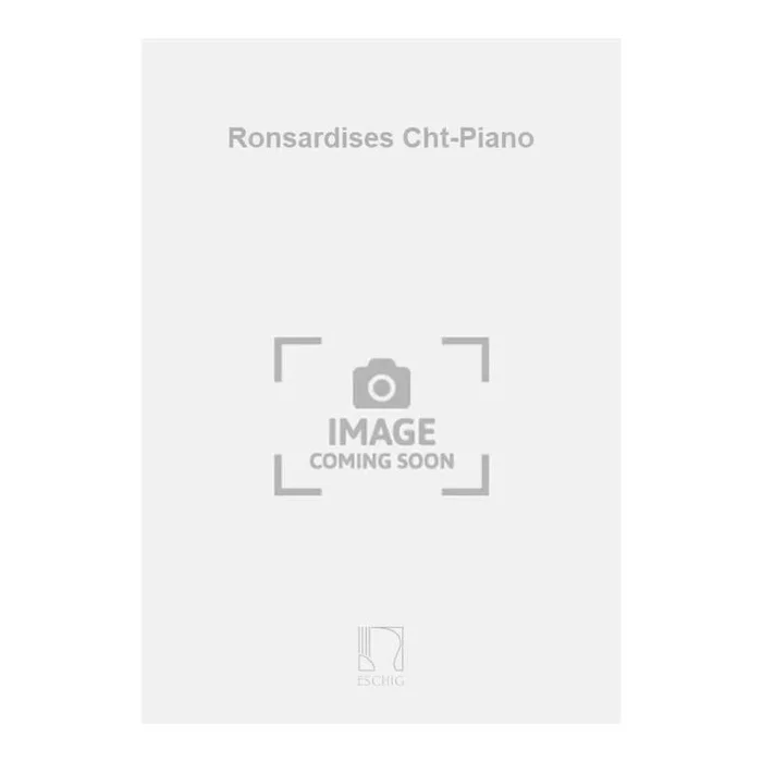Rosenthal, Manuel – Ronsardises Cht-Piano