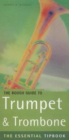 Rough Guide To Trumpet and Trombone: Text(B&H)