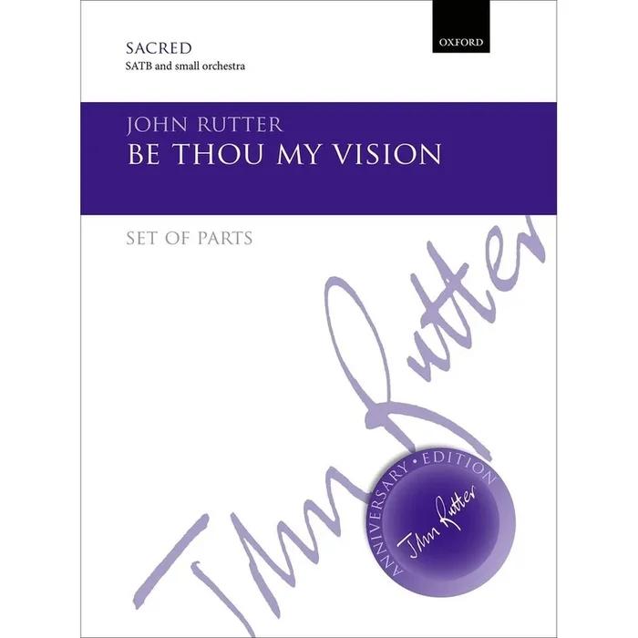 Rutter, John – Be thou my vision