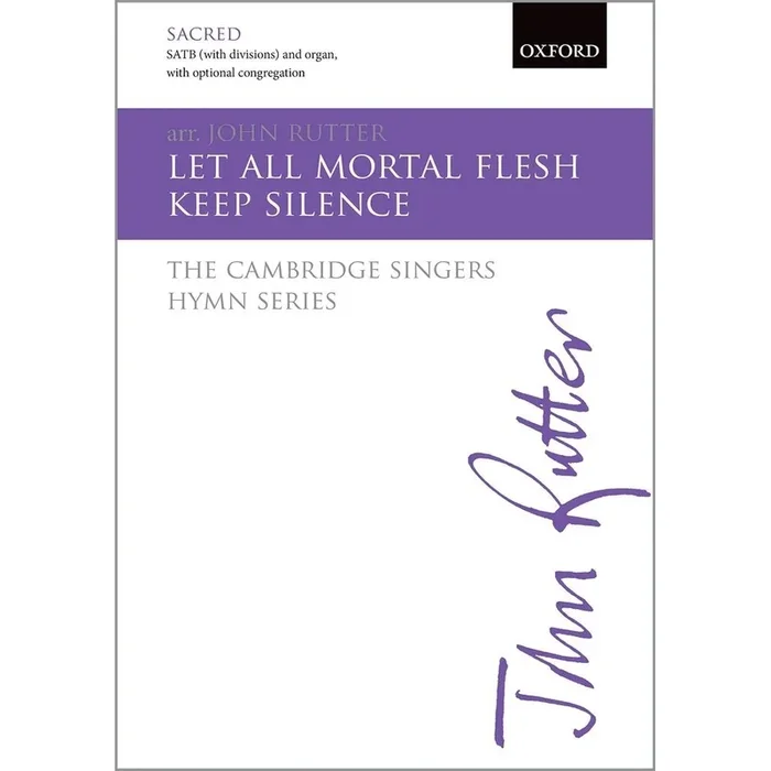 Rutter, John – Let all mortal flesh keep silence