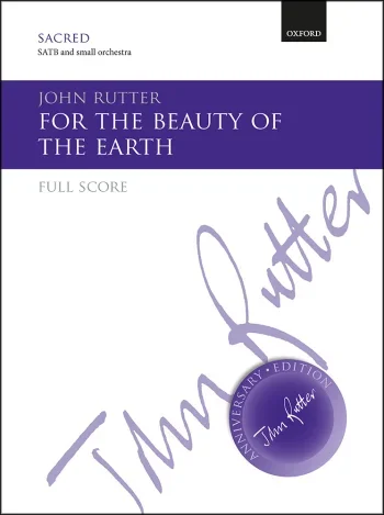 Rutter : Rutter: For the beauty of the earth for SATB and small orchestra Full Score (OUP DIGITAL)