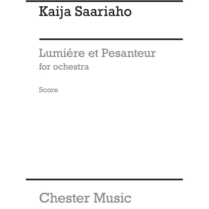 Saariaho, Kaija – Lumière et Pesanteur