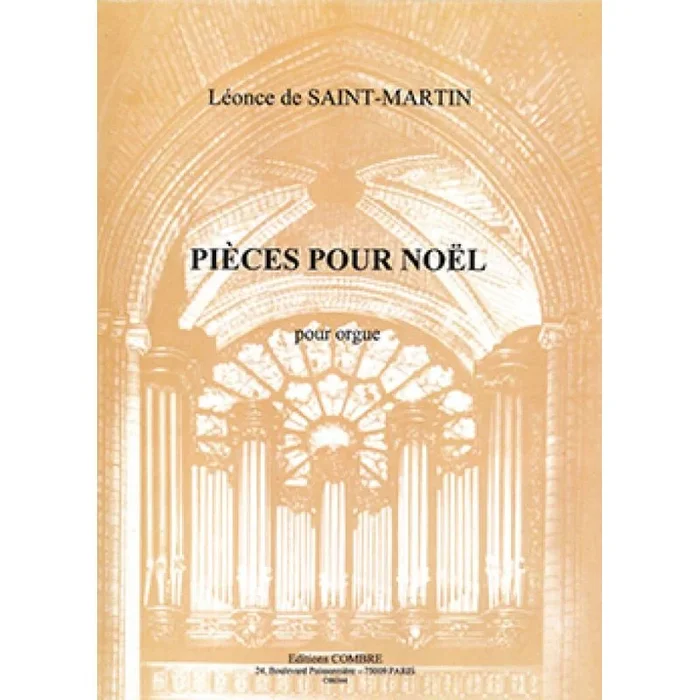 Saint-Martin, Léonce de – Pièces pour noël (3) Op.31, 19 et 25