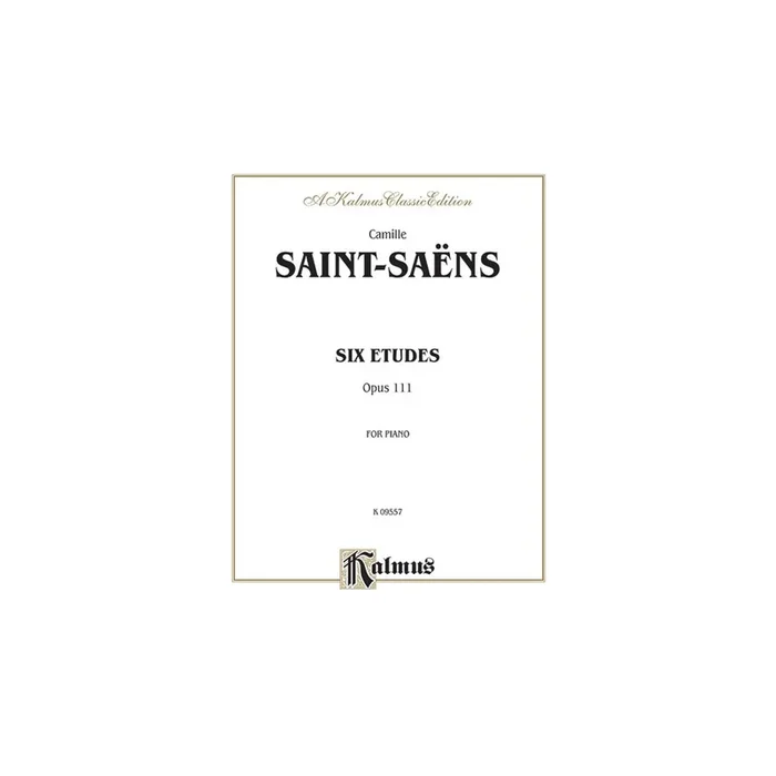 Saint-Saëns, Camille – Six Etudes, Op. 111