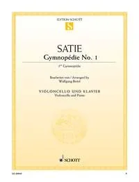 Satie : Gymnopedie No 1: Cello & Piano (Gymnopedie No 1: Cello & Piano (Schott)