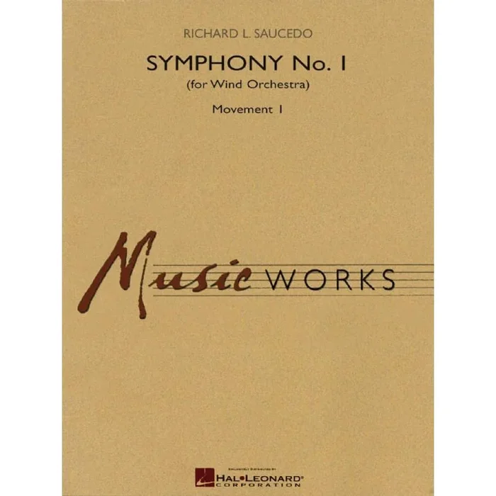 Saucedo, Richard L. – Symphony No. 1 For Wind Orchestra – Mvt. 1