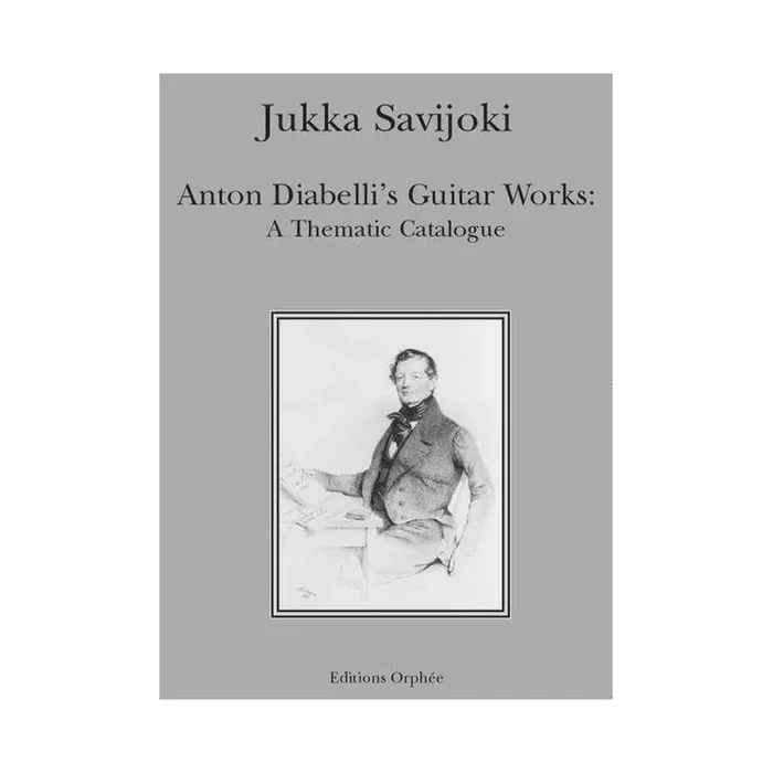 Savijoki, Jukka – Anton Diabelli’s Guitar Works