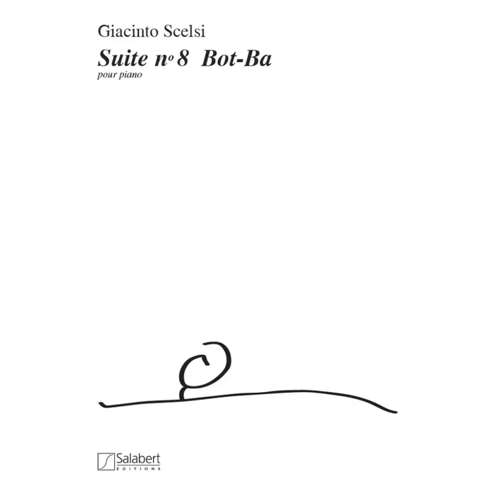 Scelsi, Giacinto – Suite N.8 (Bot-Ba)