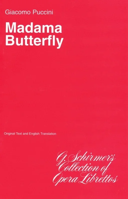 Schirmer – Puccini – Madama Butterfly Libretto