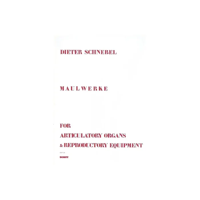 Schnebel, Dieter – Maulwerke