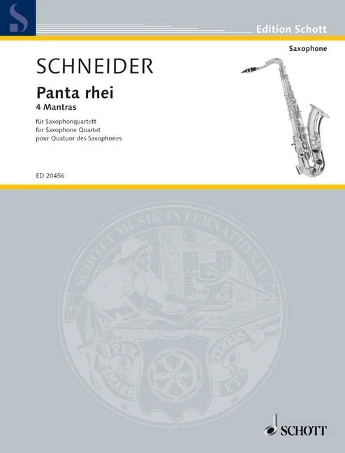 Schneider, Enjott : Schneider, Enjott : Panta rhei, 4 Mantras for Saxophone Quartet – saxophone quartet – Schott Digital