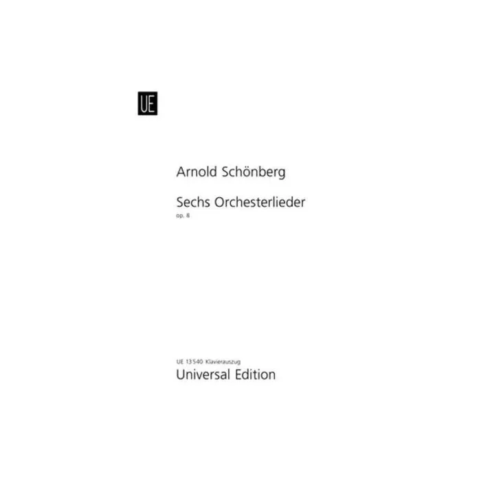 Schoenberg, Arnold – 6 Orchestral Songs