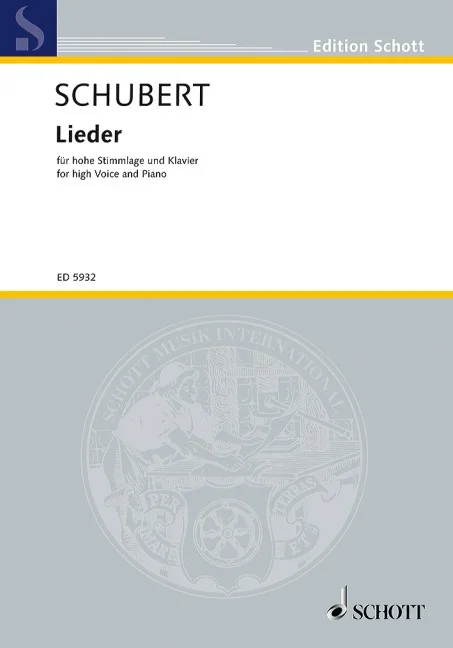 Schubert, Franz : Schubert, Franz : Songs, Eine Auswahl – Voice Part and Piano – Schott Digital