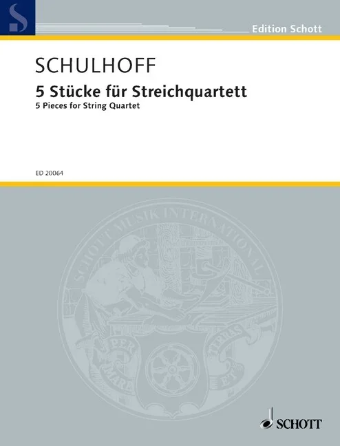 Schulhoff, Erwin : Schulhoff, Erwin : 5 Pieces for String Quartet, – string quartet – Schott Digital