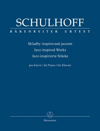 Schulhoff : Jazz-inspired Works For Piano (Barenreiter)