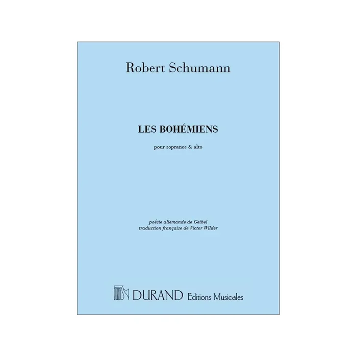 Schumann, Robert – Les Bohemiens Sop-Alt
