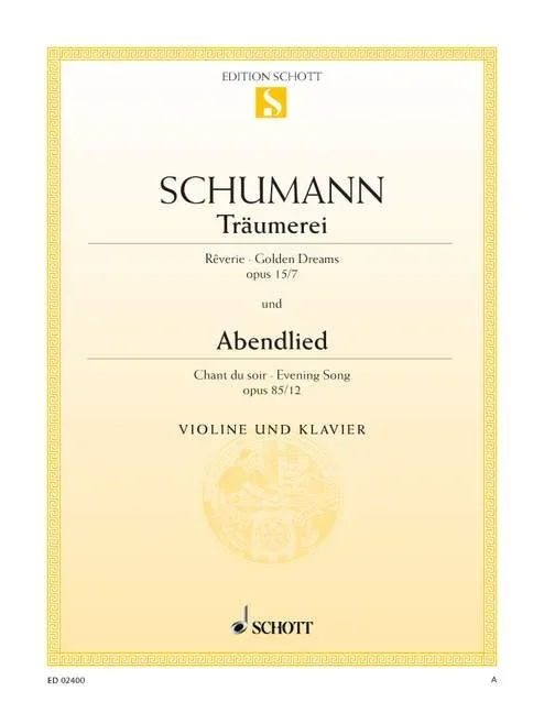 Schumann, Robert : Schumann, Robert : Träumerei / Abendlied, – violin and piano – Schott Digital