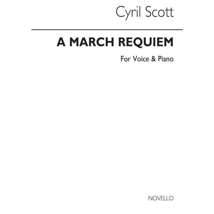 Scott, Cyril – A March Requiem Voice/Piano