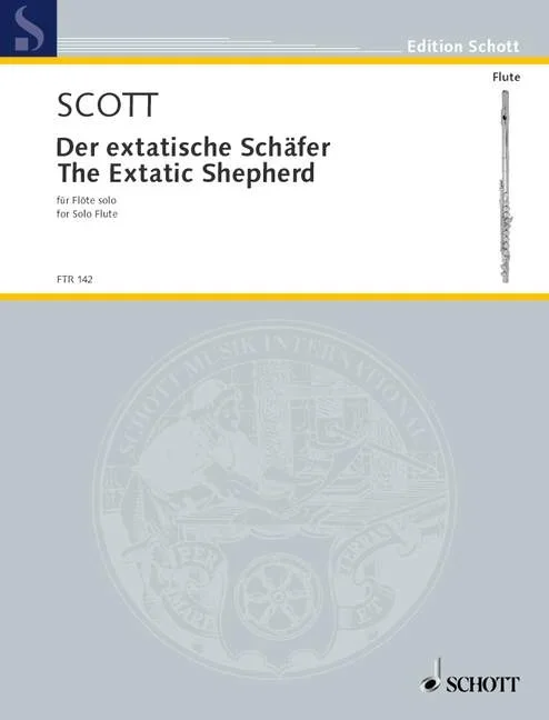 Scott, Cyril : Scott, Cyril : The Extatic Shepherd, – flute – Schott Digital