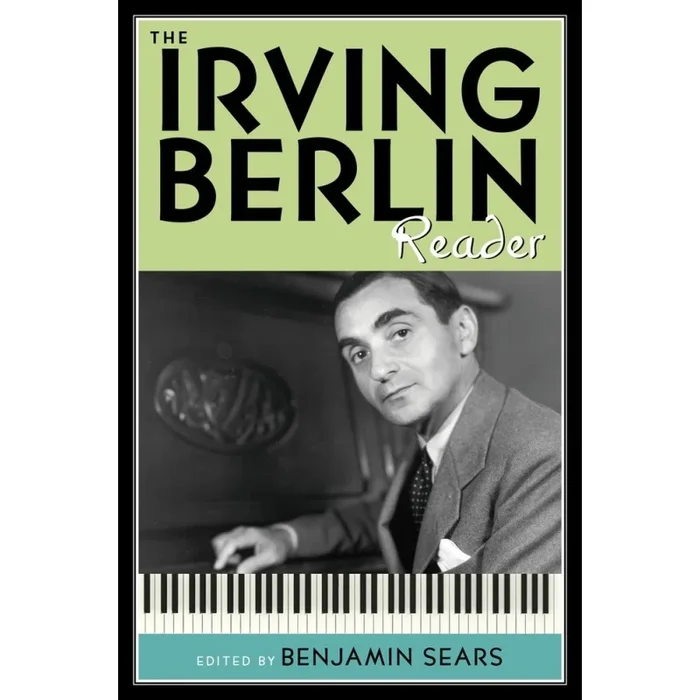 Sears, Benjamin – The Irving Berlin Reader