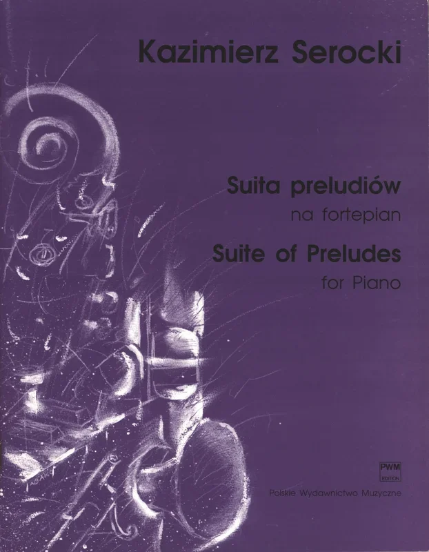 Serocki: Suite of Preludes