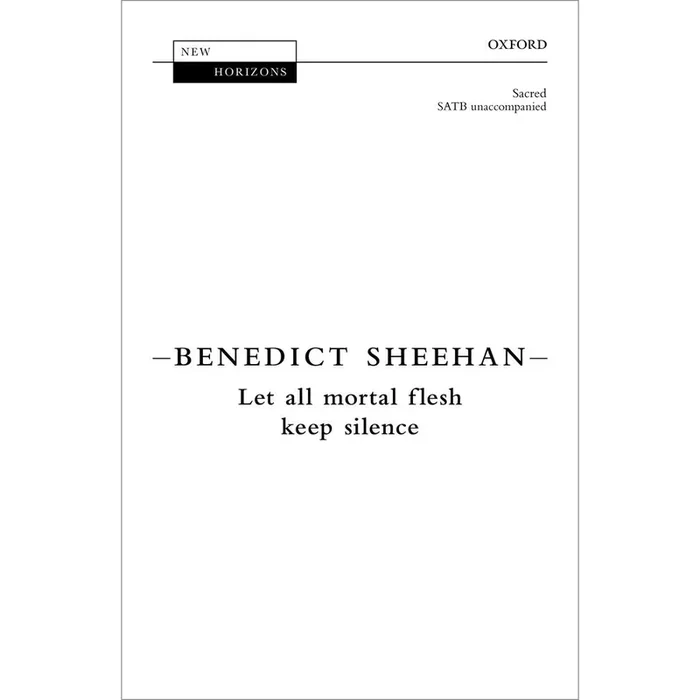 Sheehan, Benedict – Let all mortal flesh keep silence