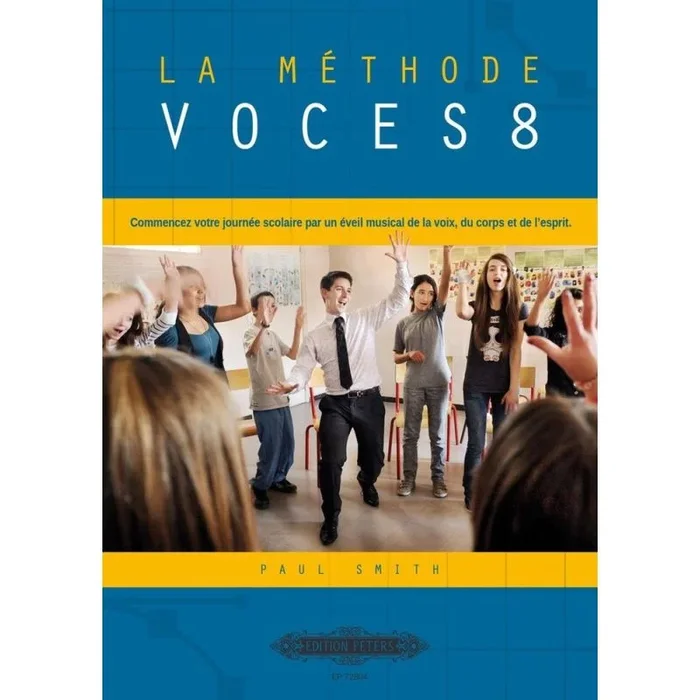 Smith, Paul – La Méthode VOCES8 Singklassen