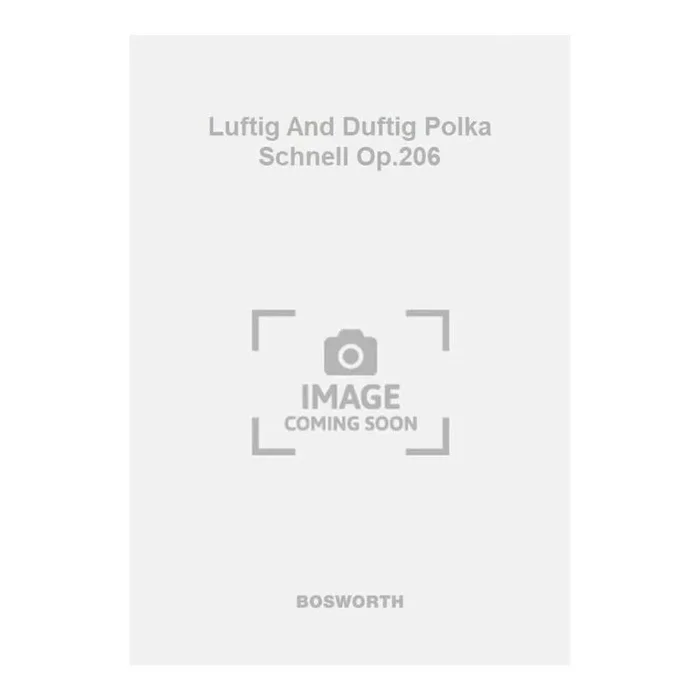 Strauss, Eduard – Luftig And Duftig Polka Schnell Op.206