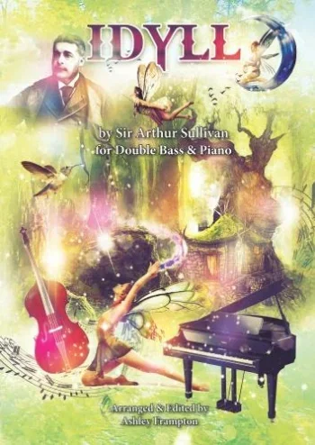 Sullivan : Idyll For Double Bass & Piano By Sir Arthur Sullivan