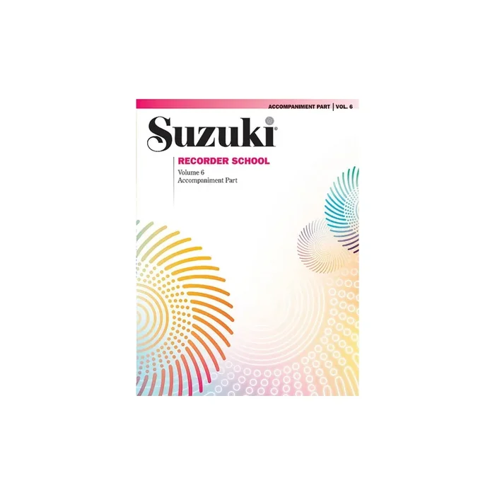Suzuki Recorder School Accompaniment, Vol. 6